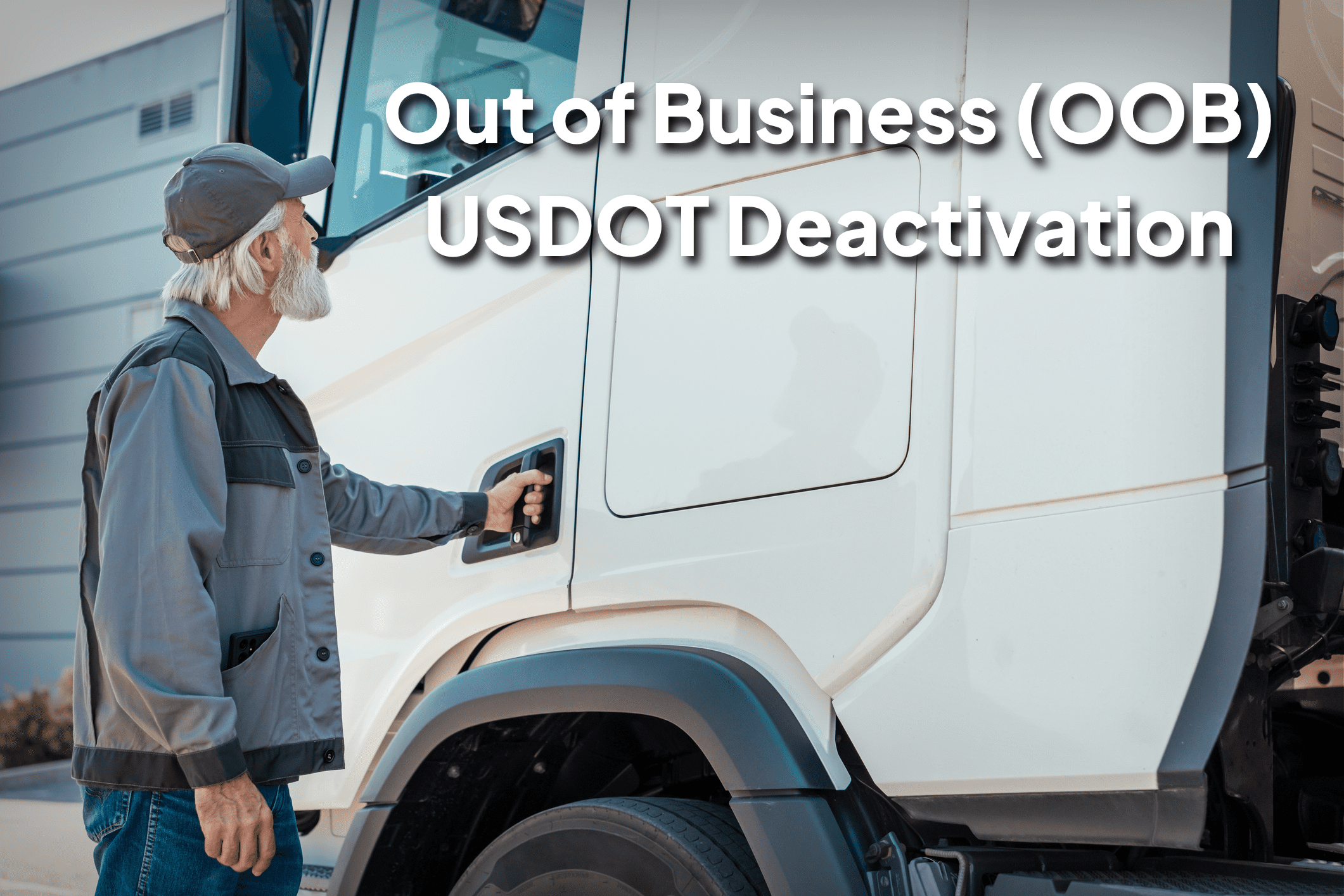 OOB Out of Business (OOB) USDOT Deactivation DOT Compliance Group