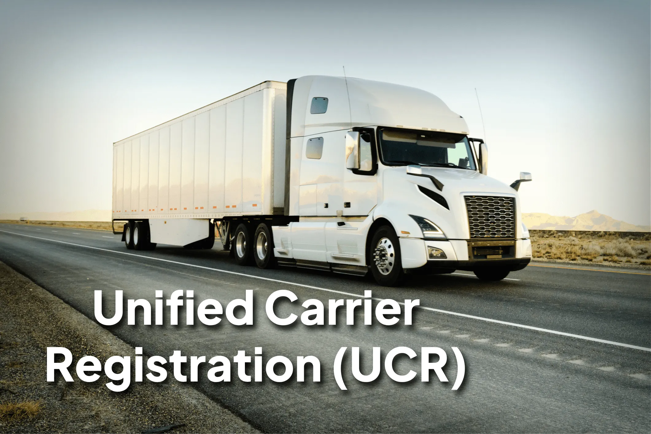 UCR Unified Carrier Registration (UCR) DOT Compliance Group