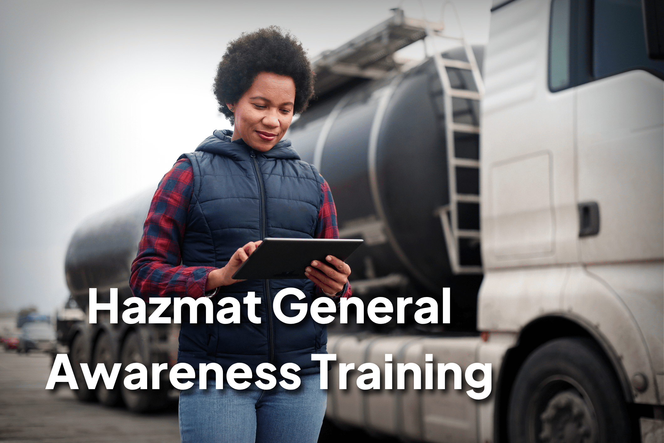 Hazmat General Awareness Hazmat General Awareness Training DOT Compliance Group