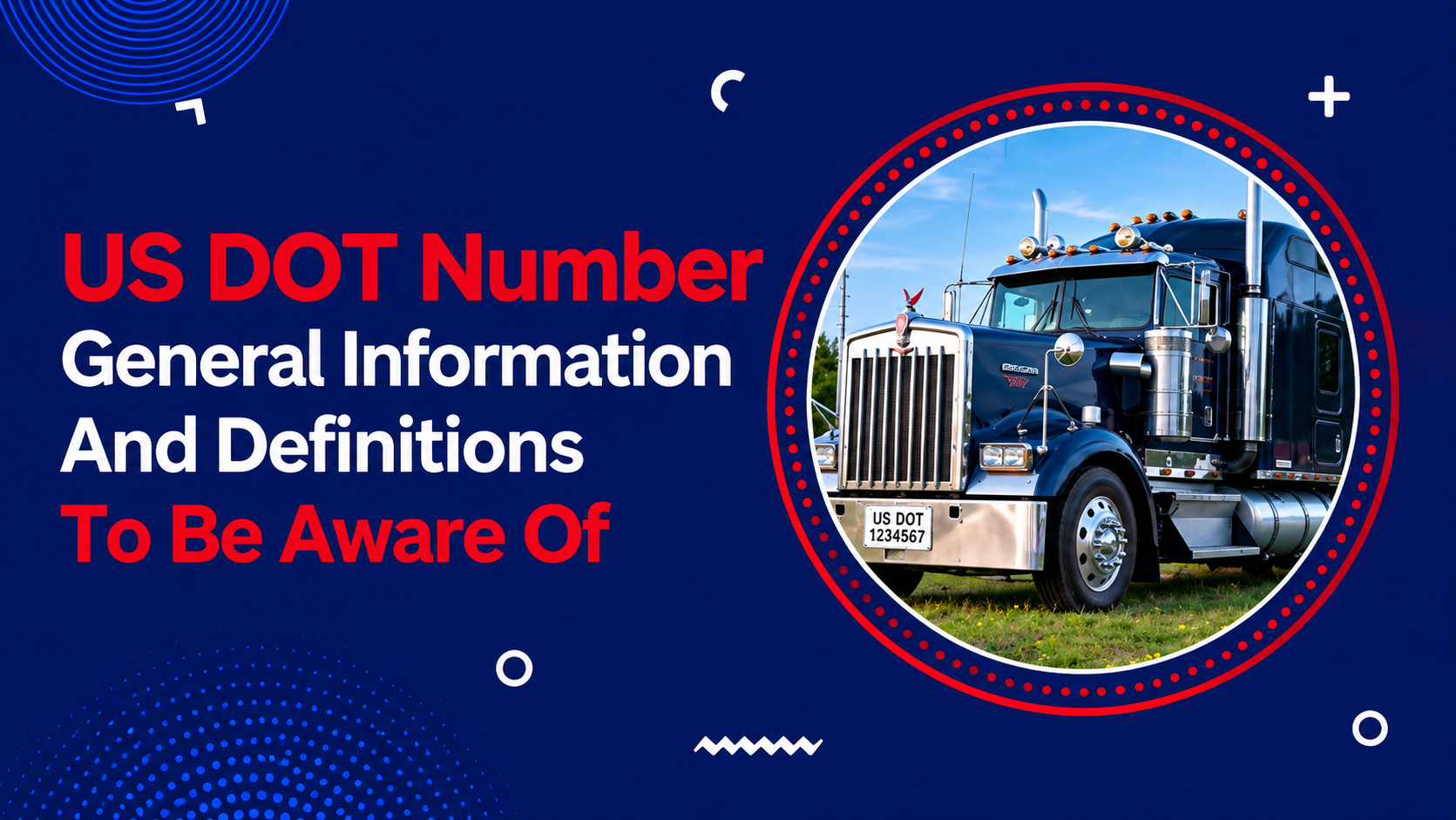 US DOT Number: Key Info and Definitions You Need