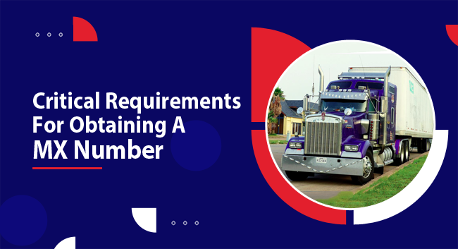 Critical Requirements For Obtaining A Mexican Carrier Number / MX Number