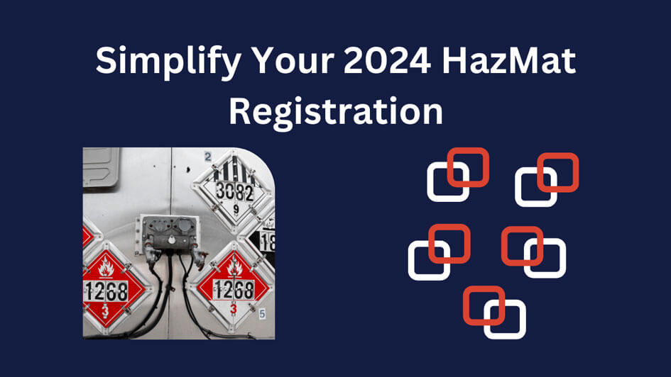 Simplify Your 2024 HazMat Registration with DOT Compliance Group